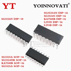 10PCS SG3526N  SG3525AN SG3524N KA7500B L293D L293B  SG3525A SG3524DR KA7500B SG3525A