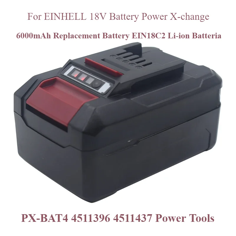 For EINHELL 18V Battery Power X-change PX-BAT4 4511396 4511437 Power Tools 6000mAh Replacement Battery EIN18C2 Li-ion Batteria