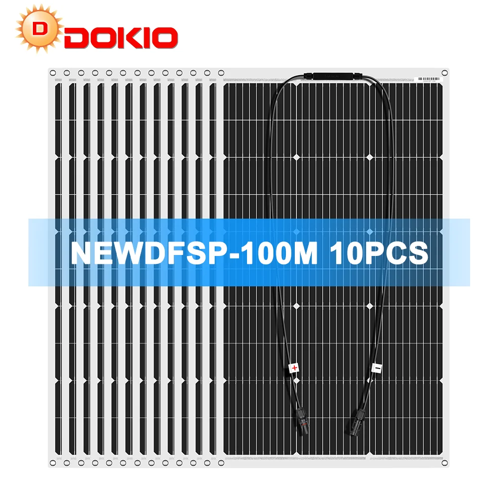 

Dokio 18V 10pc 100W Flexible Solar Panel Monocrystalline Solar Panel For Car/Home Waterproof Charge 12V 1000W Solar Panel