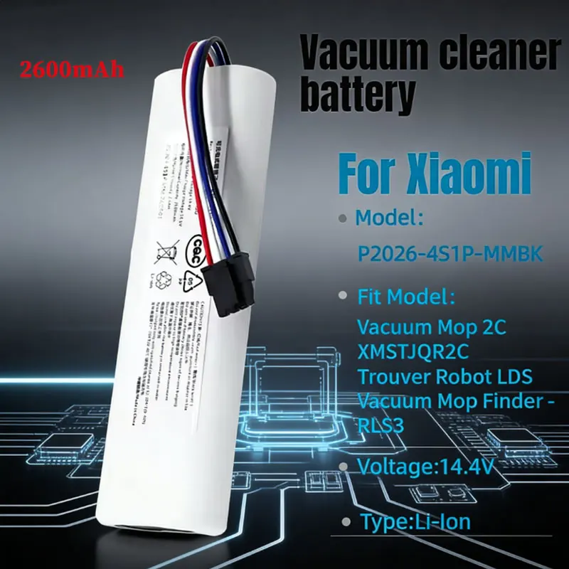 

for Xiaomi Mijia 2C Vacuum Mop Robot XMSTJQR2C P2026-4S1P-MMBK 14.4V Replacement Battery for Xiaomi Trouver Ro