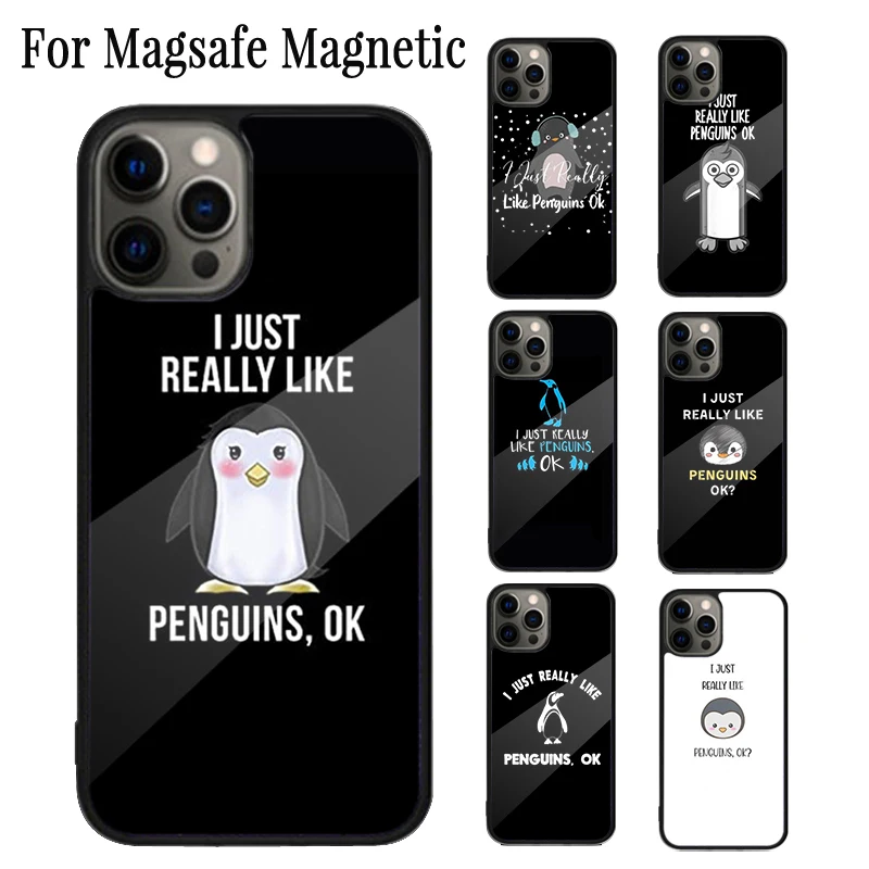 I Just Really Like Penguins OK Magnetic Phone Case Coque For iPhone 16 15 14 Plus 13 12 11 Pro Max Magsafe Wireless Cover