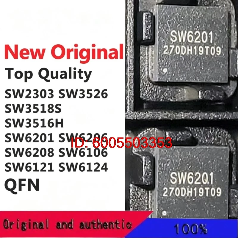 (5 Pieces) SW2303 SW3526 SW3518S SW3516H SW6201 SW6206 SW6208 SW6106 SW6121 SW6124 QFN New Original Chip IC