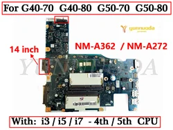 NM-A362 NM-A272 For Lenovo Ideapad G40-70 G40-80 G50-70 G50-80 Laptop Motherboard With i3 i5 i7 CPU ACLU1 ACLU2 ACLU3 ACLU4