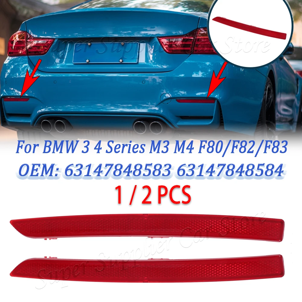 

63147848583 63147848584 Новый задний бамперный отражатель, стоп-сигнал для BMW 3, 4 серии, M3, M4 F80/F82/F83 2012-2019