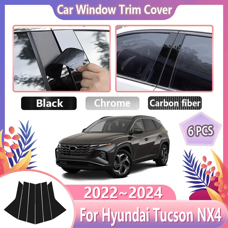 

6 PCS Car Window Trim Cover For Hyundai Tucson NX4 MK4 2022 2023 2024 B C Column Center Pillar Stickers Tools Auto Accessories