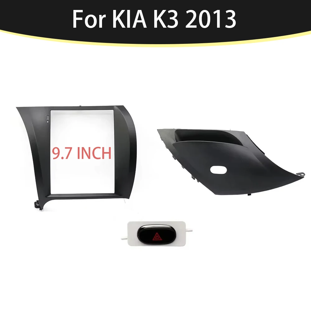 

9.7 Inch 2 Din Car Radio Fascias For KIA K3 2013 Tesla Style Multimedia Frame Video Player Navigation DVD Panel Trim