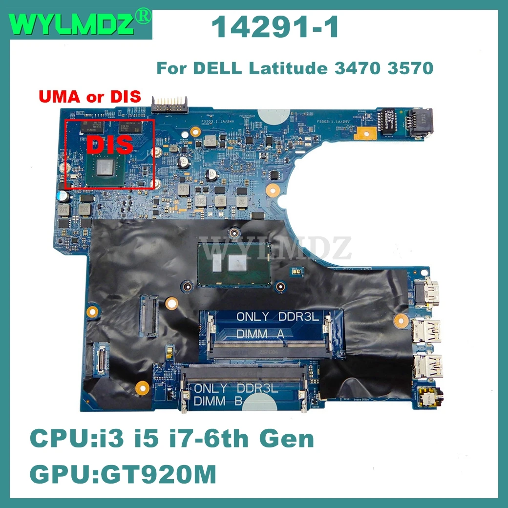 

14291-1 Mainboard for DELL Latitude 3470 3570 Laptop Motherboard with I3 I5 I7-6th Gen CPU GT920M GPU UMA / DIS 100% Tested OK