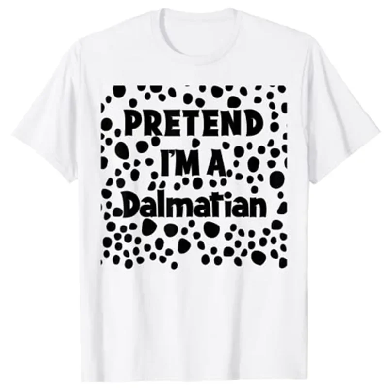 Funny Pretend I'm A Dalmatian Halloween T-Shirt Graphic Woman T Shirts