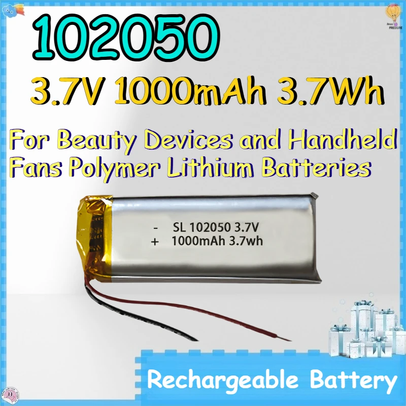 

102050 3.7V 1000mAh 3.7Wh Rechargeable Battery for Beauty Devices and Handheld Fans Polymer Lithium Batteries