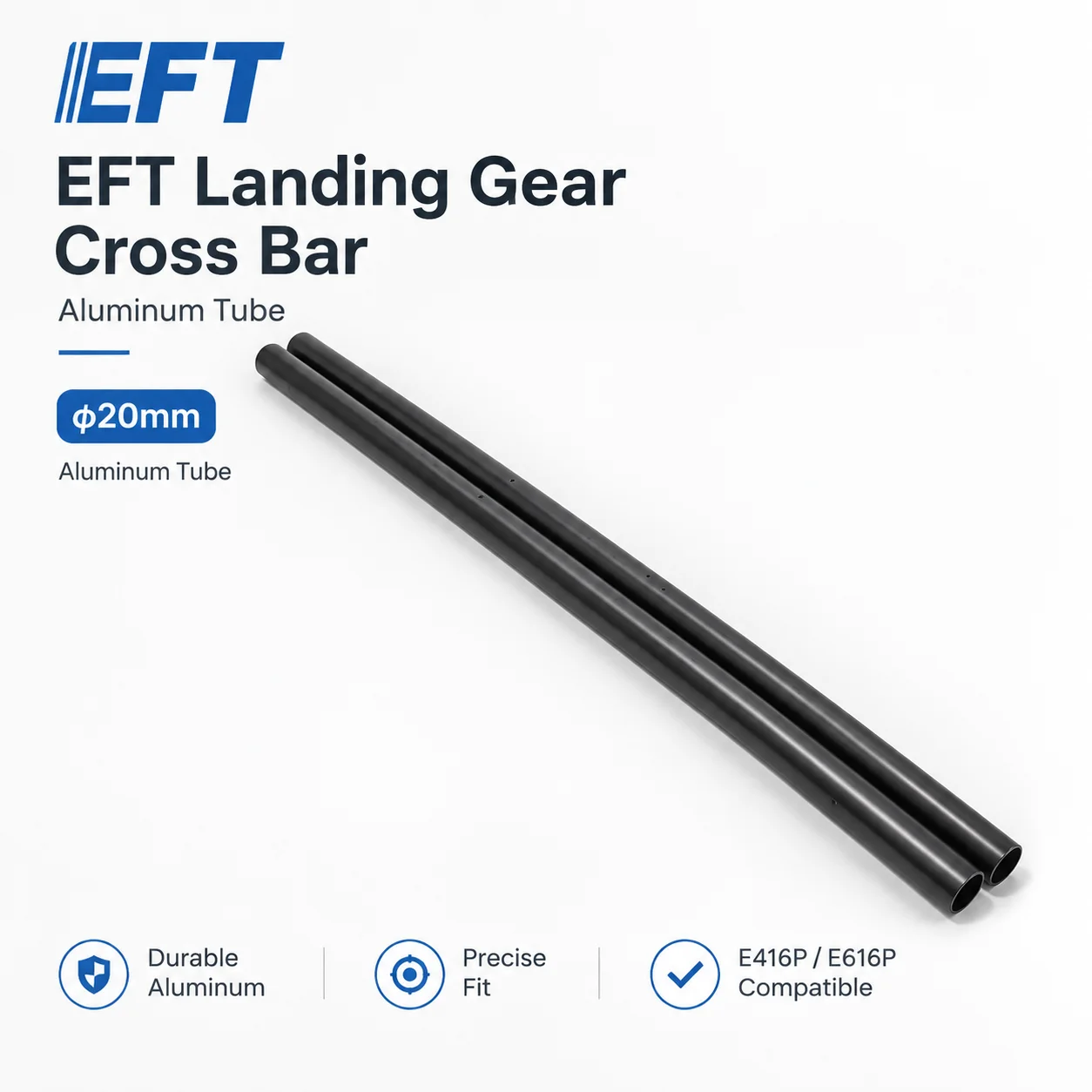 EFT E416P E616P E420P E620P Landing Gear Cross Bar Aluminum Tube φ20mm 580mm 2pcs Replacement Parts