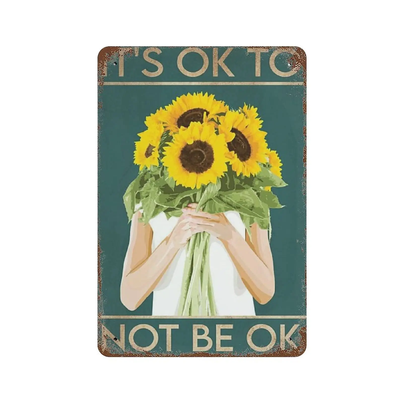 Metal tin sign，Retro Style， Novelty poster，Iron Painting，It;s OK To Not Be OK Tin Sign, Mental Awareness Tin Sign, Be Kind To Yo