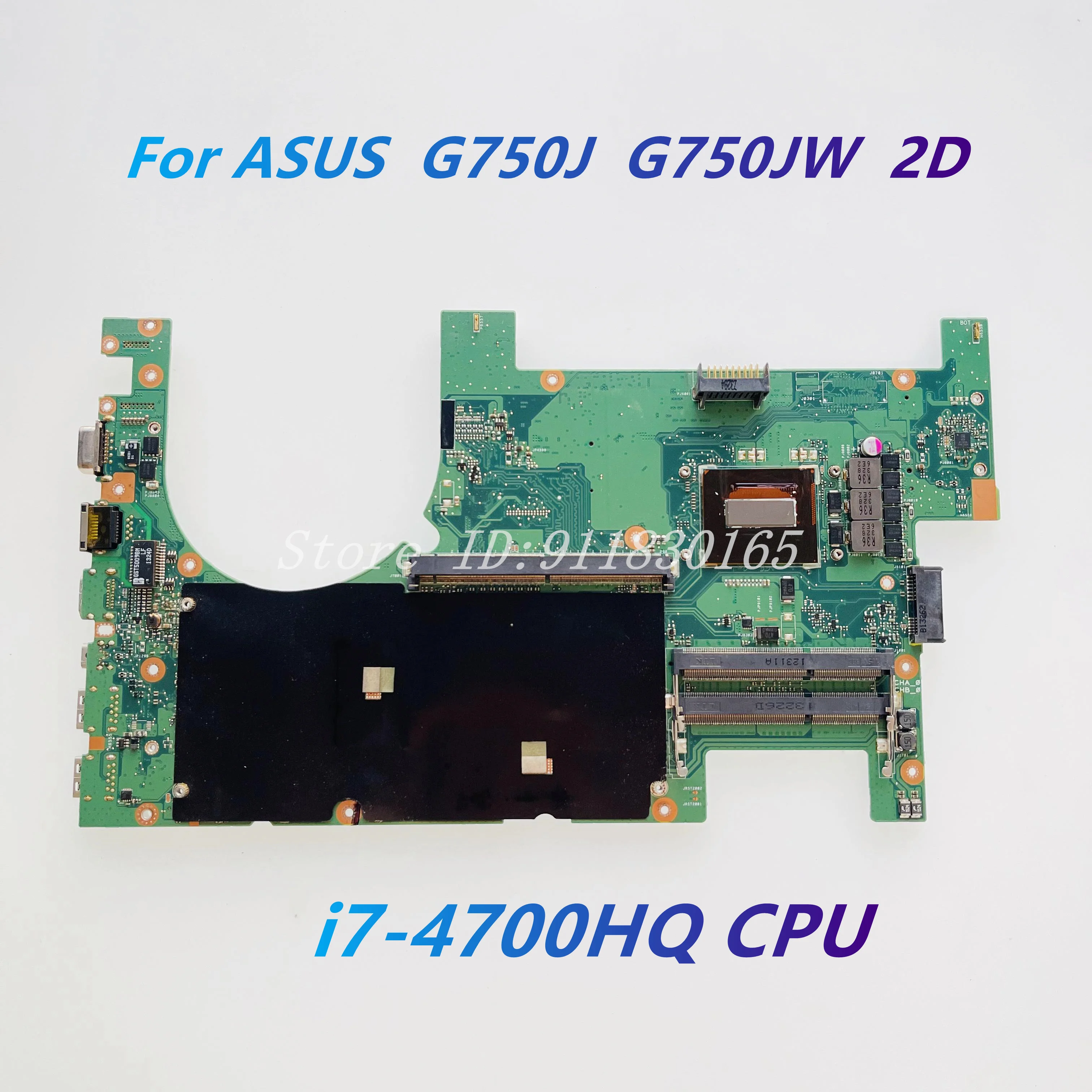 G750JW Mainboard For ASUS G750 G750J G750JW 2D Laptop Motherboard With i7-4700HQ CPU GTX765M 2G GPU DDR3L G750JW MXM