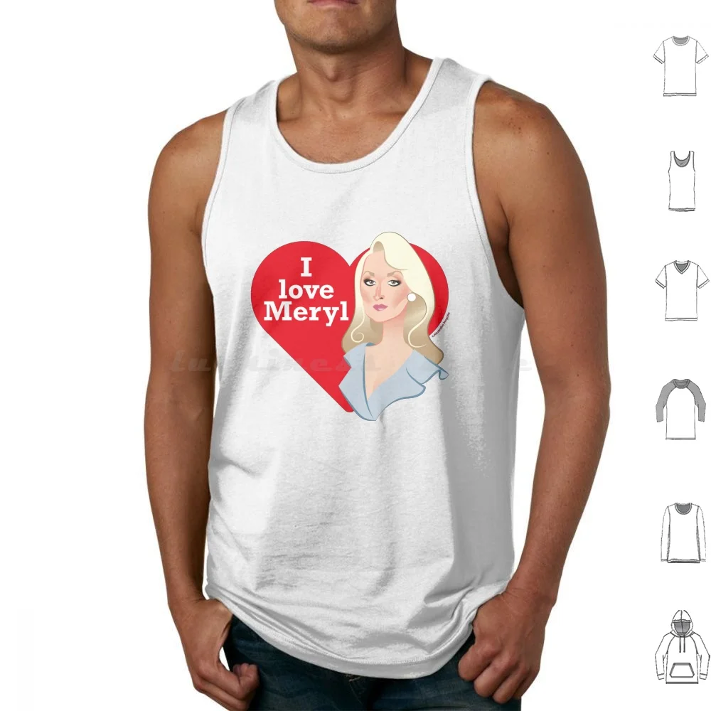 I Love Meryl Tank Tops Vest Sleeveless Meryl Streep Oscar Winner Actress Icon Alemogolloart Alejandromogolloart Alejandro