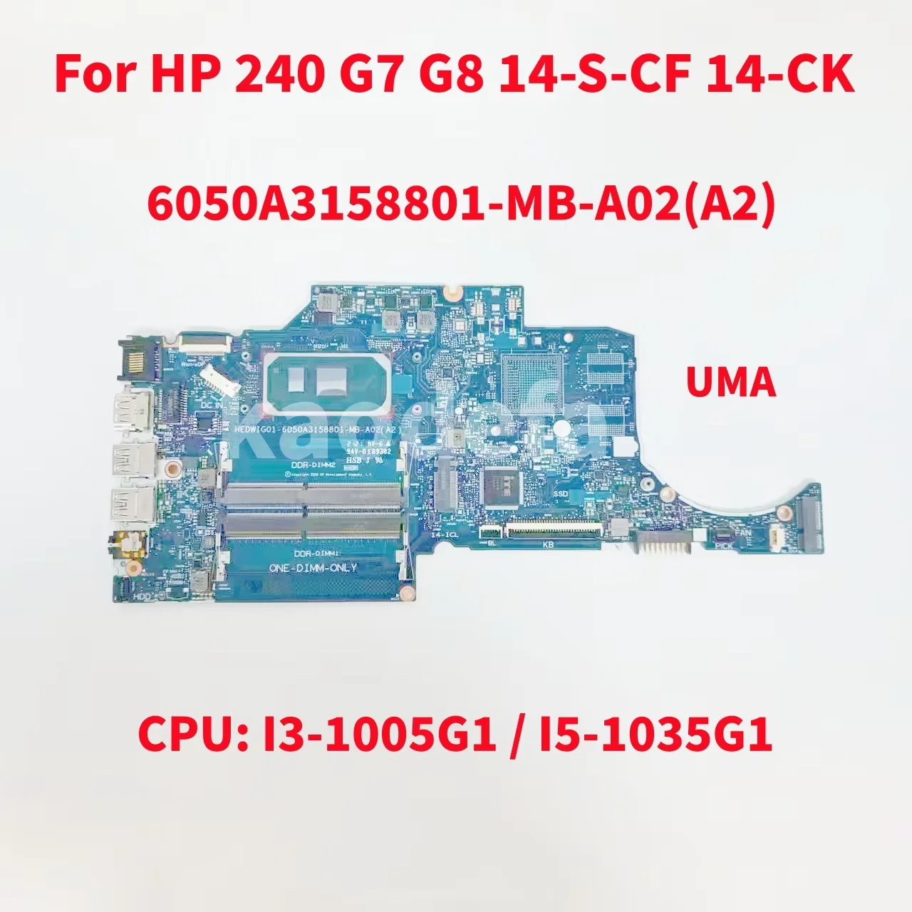 6050A3158801-MB-A02 For HP 240 G8 14-S-CF 14-CK Laptop Motherboard CPU:I3-1005G1 I5-1035G1 UMA GPU:216-0915020 2G Test OK