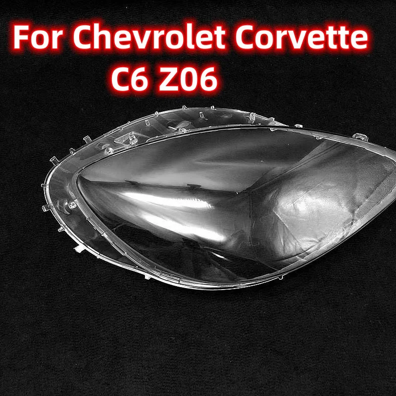 For Chevrolet Corvette C6 Z06 Headlight Cover Headlamp Lamp Shell Lampshade Transparent Shade Replace Original Lens Plexiglass