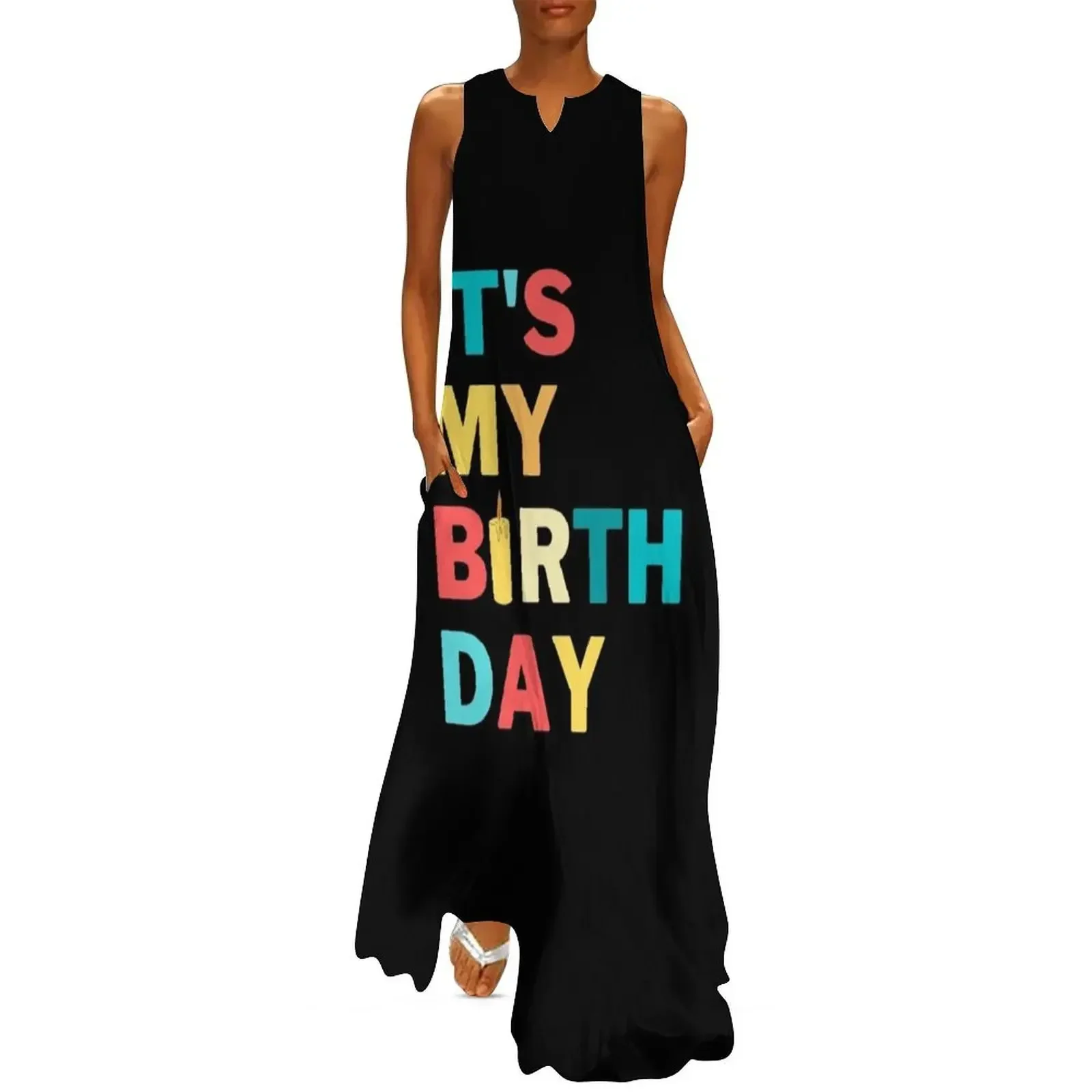 

It's My Birthday - Quote Long Dress dresses summer elegant and pretty women's dresses dress Women's long dress
