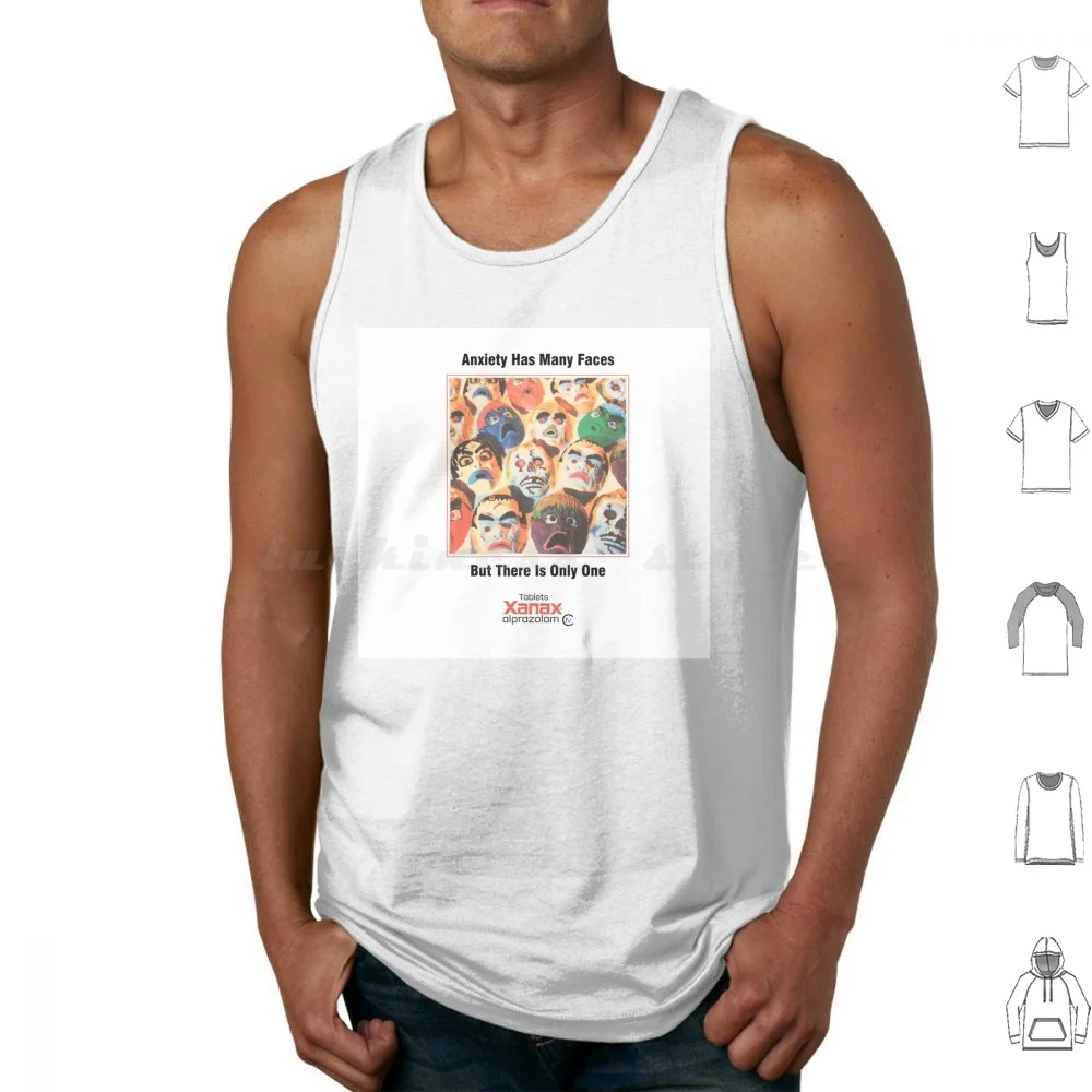 Xanax Anxiety Has Many Faces Tank Tops Vest Sleeveless Anxiety Has Many Faces But There Is Only One Xanax Xanax Promotional