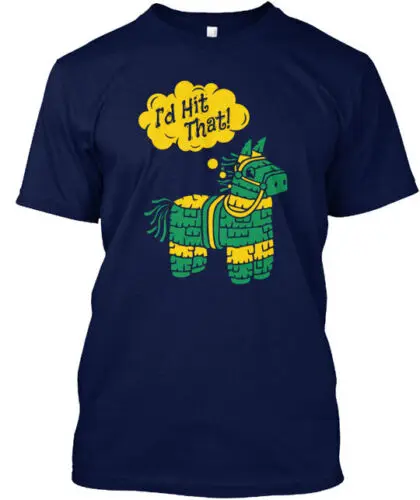 I'd Hit That T-Shirt Made in the USA Size S to 5XL