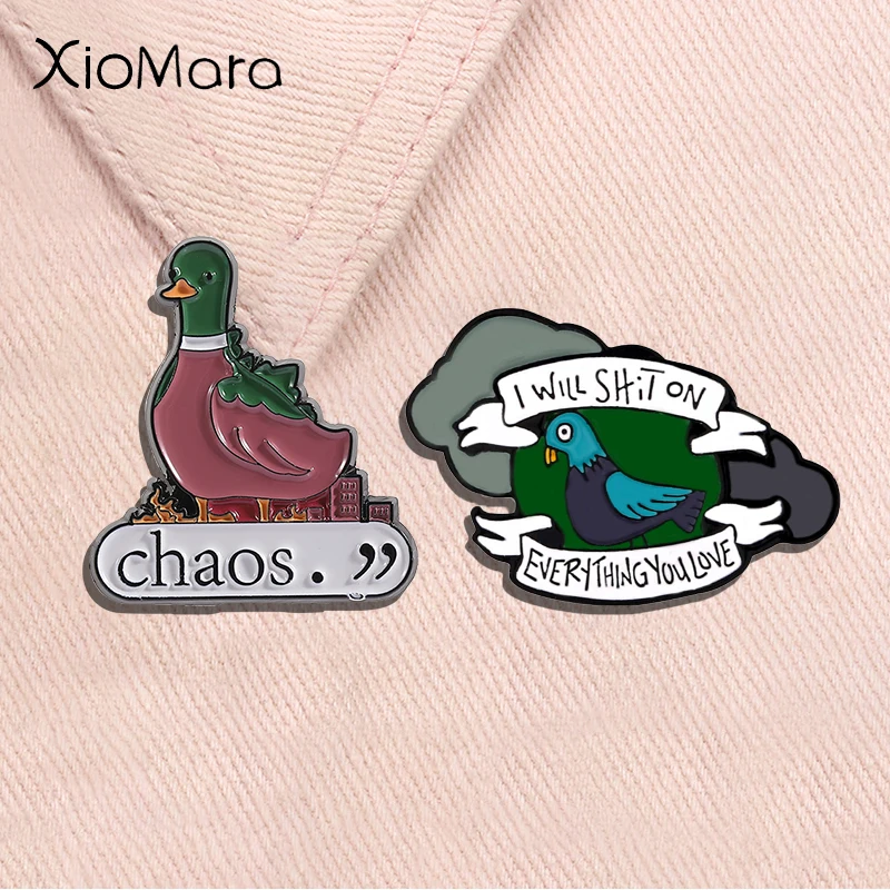 Ich werde von „Shit On Everything You Love“, Emaille-Pin, Cartoon-Taube, Chaos. Fantasy Film Messenger Tauben Brosche Revers Abzeichen Schmuck Geschenk
