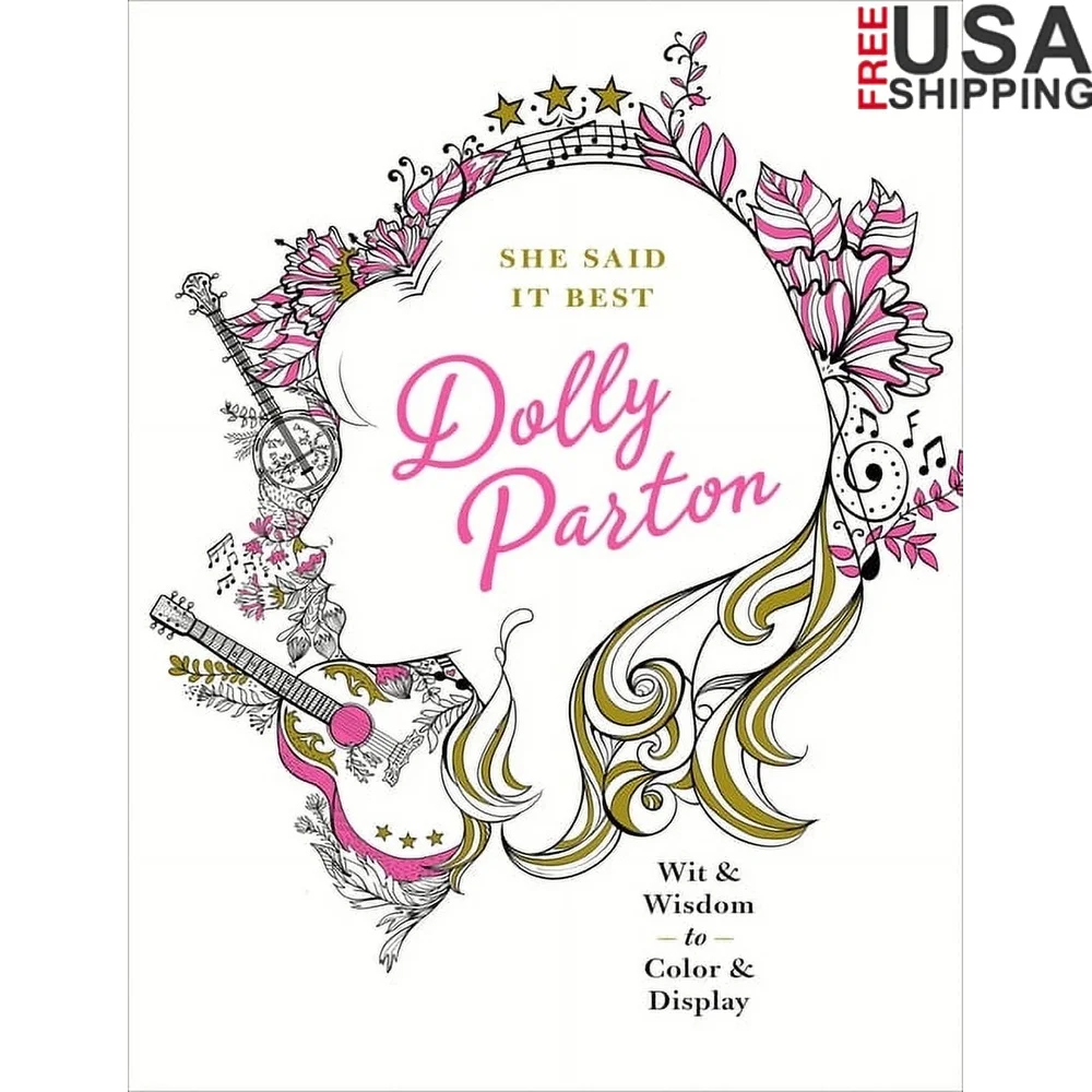 

Dolly Parton Inspirational Coloring Book Wit Wisdom Quotes Beautiful Illustrations Paperback Gift Idea Relaxation Art