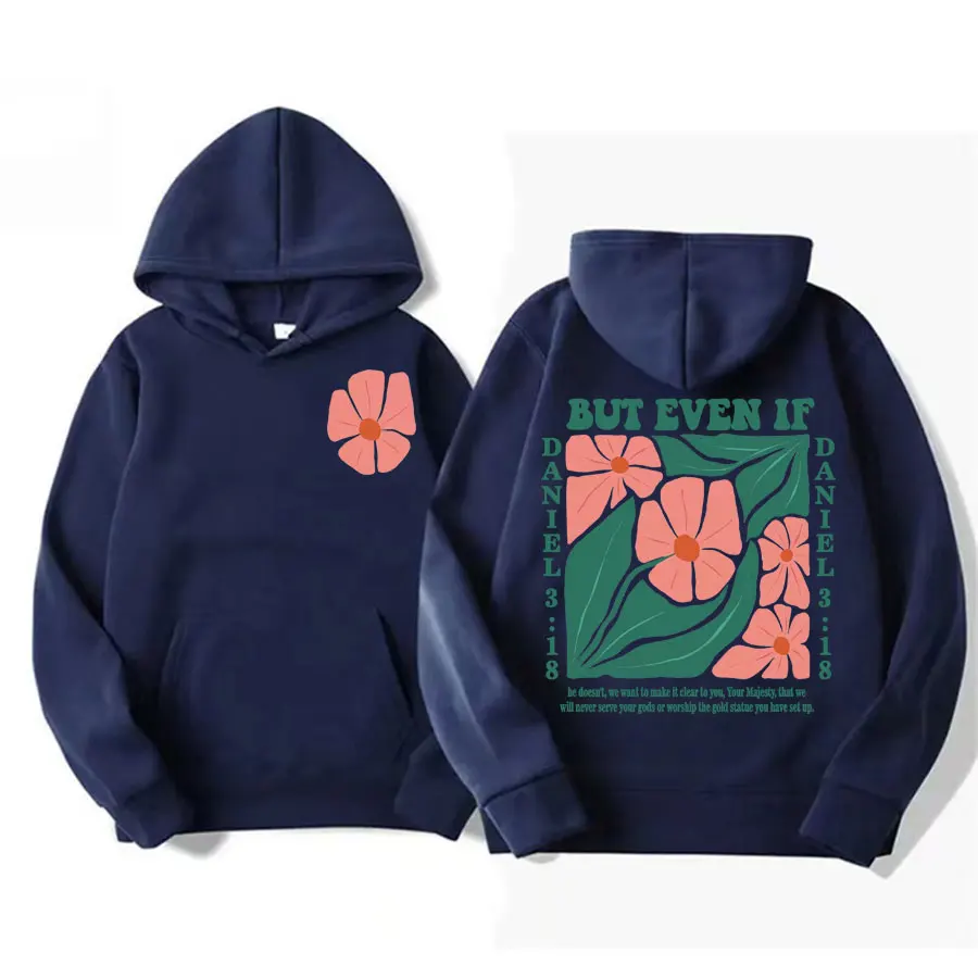 Daniel 3:18 Floral Bible Verse Hoodies Christian Trendy Religious Apparel Sweatshirt Men Women Aesthetic Casual Oversized Hoodie