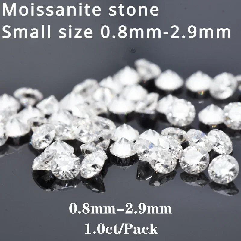 

Wholesale Moissanite Stone Small Size Round Cut 0.8mm~2.9mm 1.0ct / Pack D Color Gemstone Advanced Jewelry Making Materials