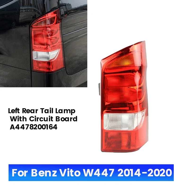 

Rear Tail Lamp With Circuit Board For Benz Vito W447 14-20 Turn Signal Brake Taillight Without Bulb