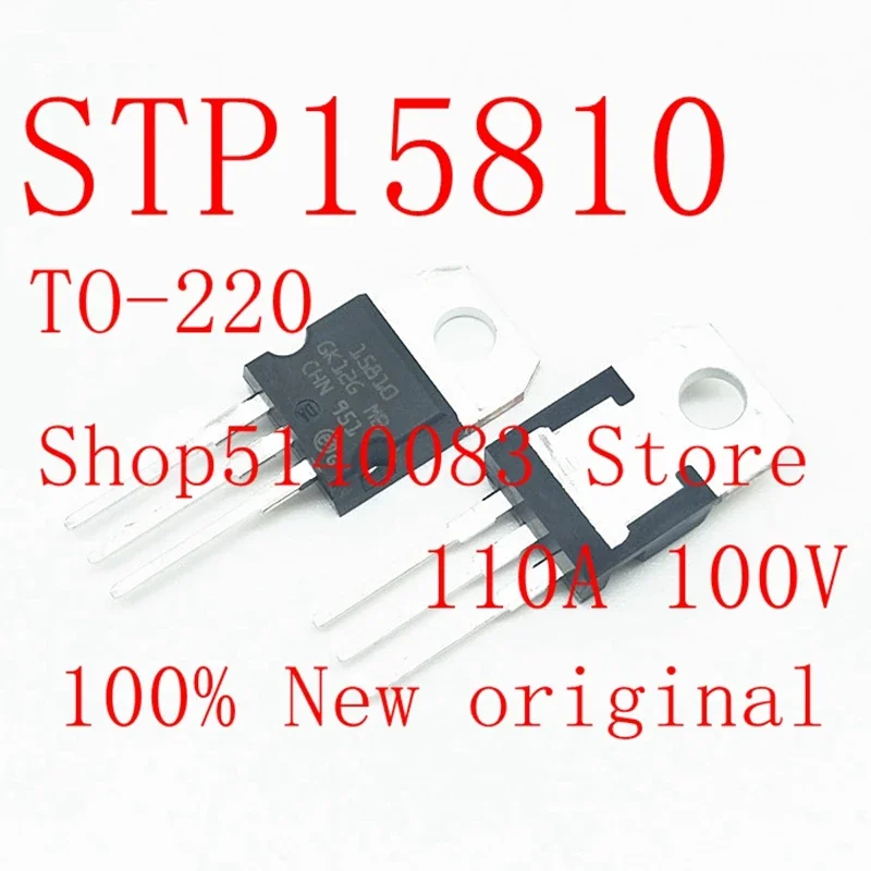 5PCS 10PCS 100% new original STP15810 15810 110A 100V TO-220 Controller Field Effect Transistor