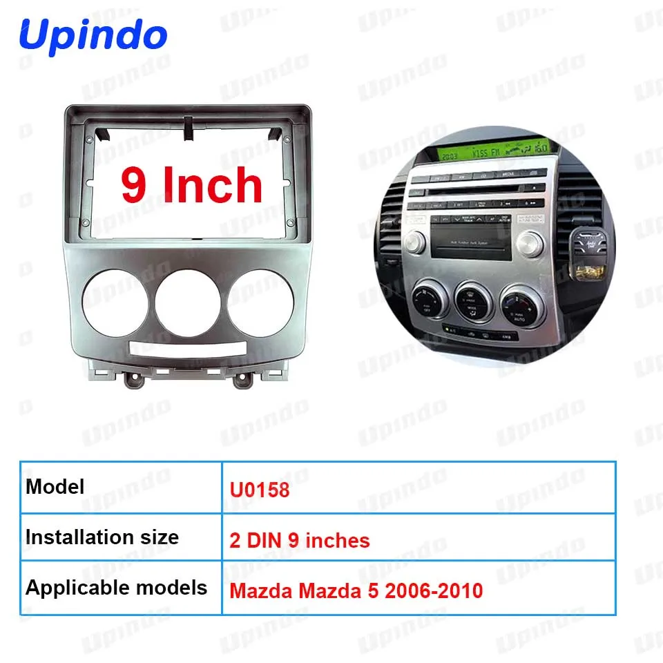 

Car Accessories: Double Din 9 Inch Fascia Panel Frame for Mazda 5 2006+ | Upindo Android Radio Audio Video Dash Mount Kit