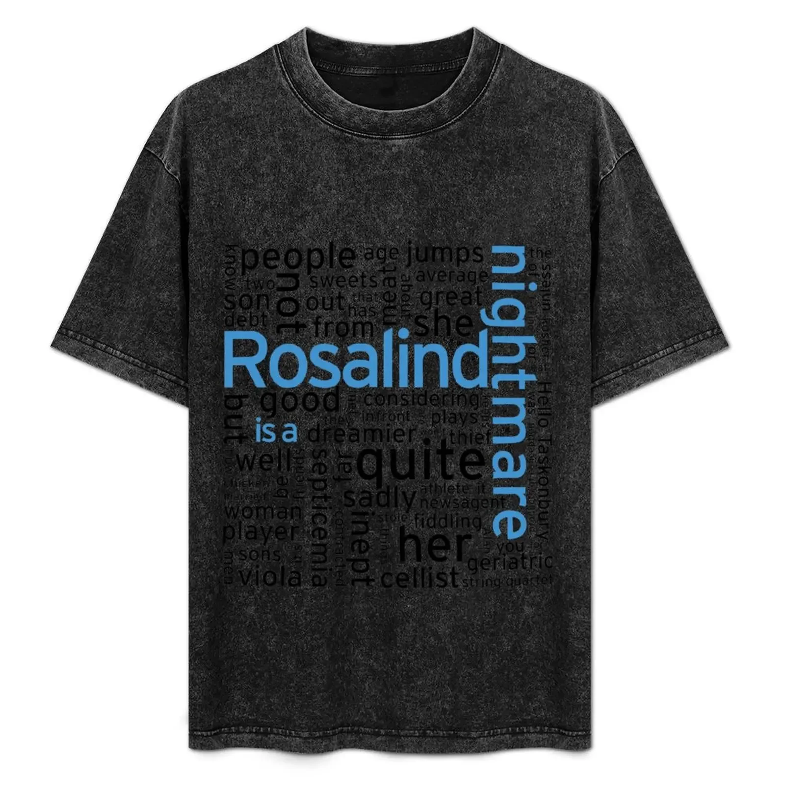 

Rosalind is a Nightmare Taskmaster White and Blue T-Shirt sublime blanks tshirts for men