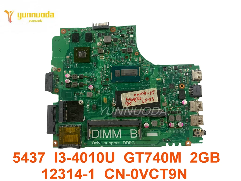 

Original for Dell Inspiron 3437 5437 Laptop motherboard I3-4010U GT740M 2GB 12314-1 CN-0VCT9N tested good free ship