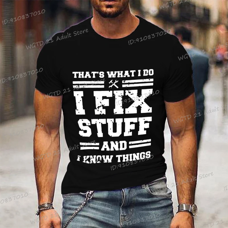 

Fashion Mechanic I Fix Stuff and Know Things T Shirts Men Short Sleeve Streetwear Humor Mechanic Tops Gift for Dad Husband
