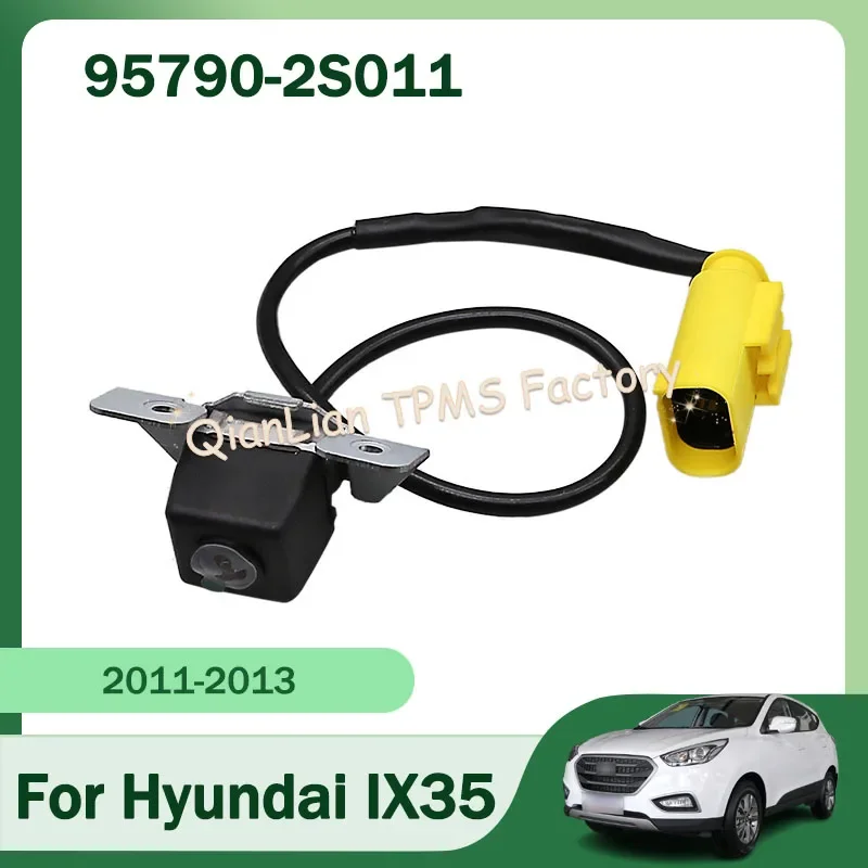 95790-2S011 95790-2S012 95790-2S211 Reversing Camera Rear View Backup Camera For 2010- 2013 Hyundai IX35 Tucson