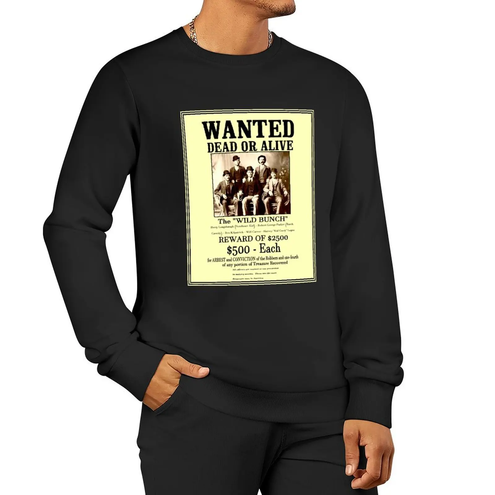 THE WILD BUNCH : Vintage 1900 Wanted Poster Print Pullover Hoodie men clothes men's coat winter man sweatshirt