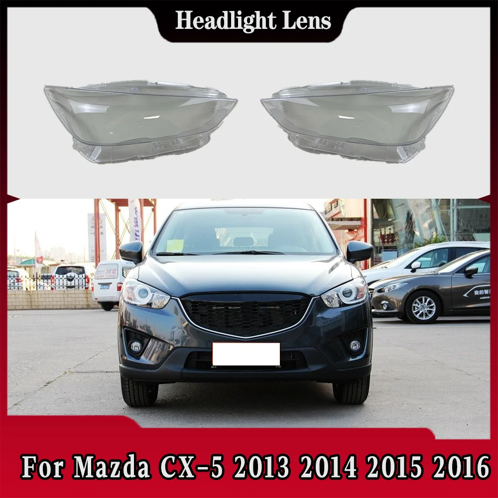 

For Mazda CX-5 2013 2014 2015 2016 Headlights Cover Transparent Headlamp Shell Lens Replace Original Lampshade Plexiglass