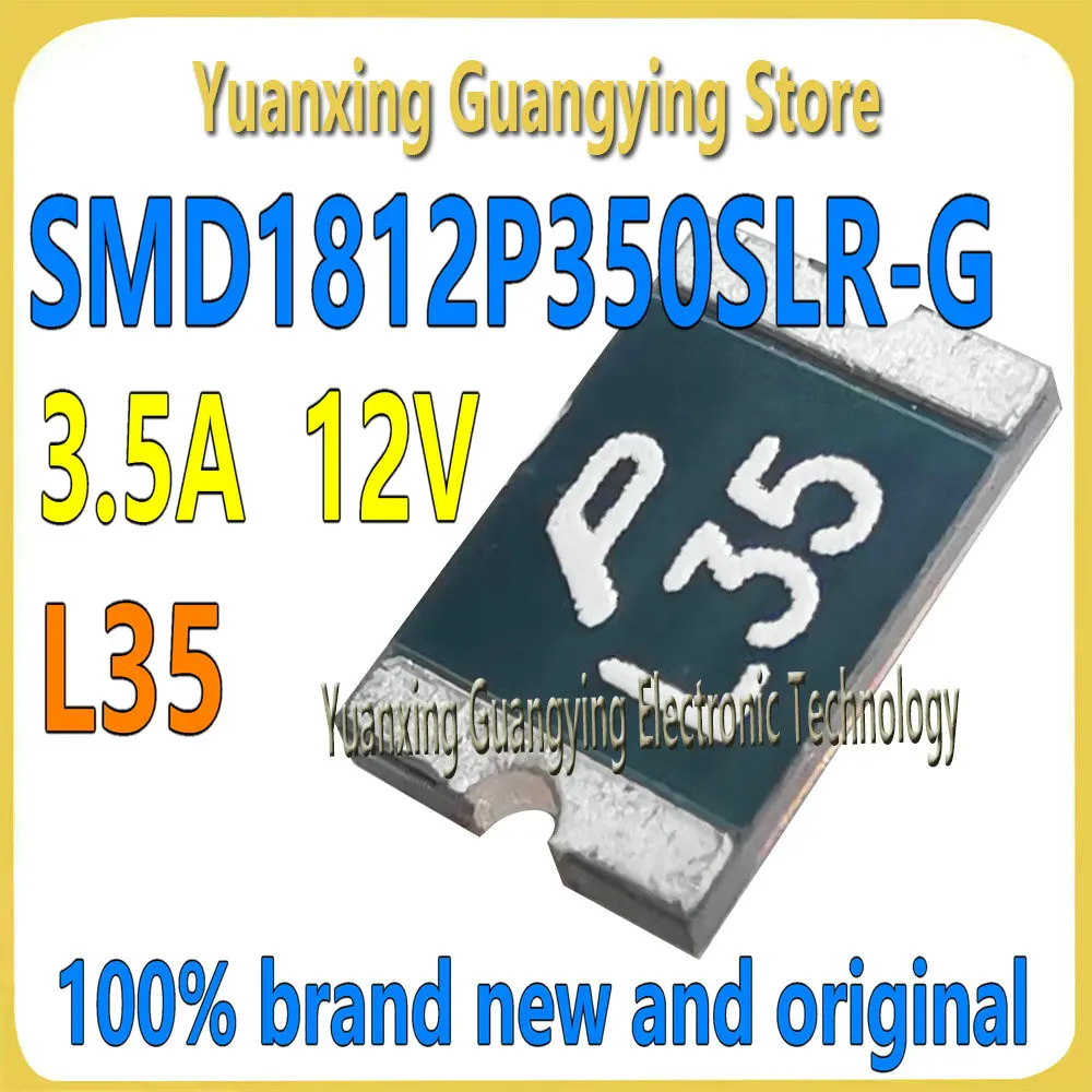(10 pieces) SMD1812P350SLR-G Marking: L35 3.5A 12V 1812 Resettable Fuse 100% Brand New and Original