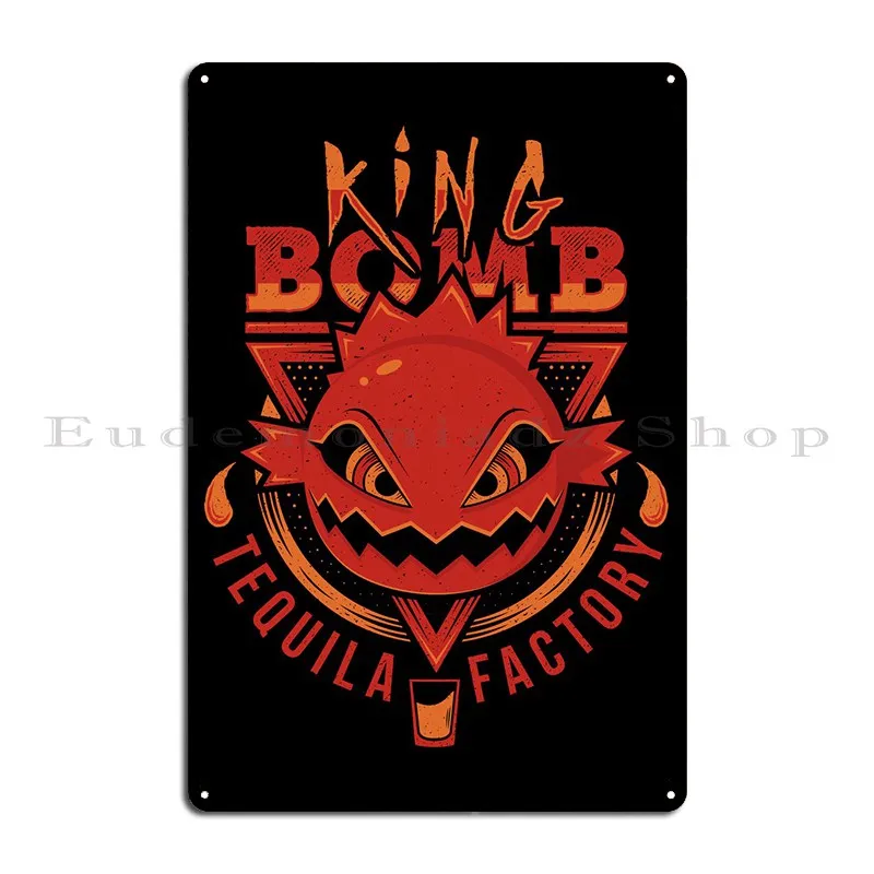 King Bomb Tequila Metal Sign Cinema Custom Cinema Designing Cinema Tin Sign Poster