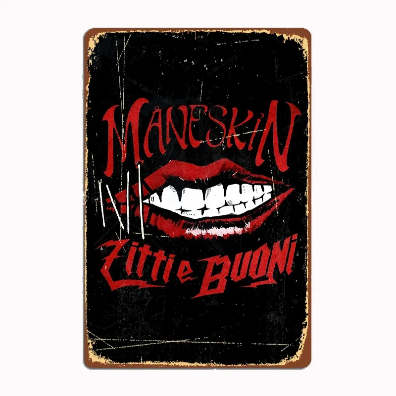 

Maneskin Classic Metal Sign Mural Painting Cinema Living Room Cinema Funny Tin Poster Retro Man Cave Home Tavern