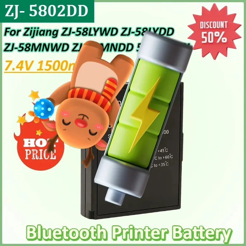 

ZJ- 5802DD 7.4V 1500mAh for Zijiang ZJ-58LYWD ZJ-58LYDD ZJ-58MNWD ZJ-58MNDD 58LYDD-ZJ ZJ-5805DD Bluetooth Printer Battery