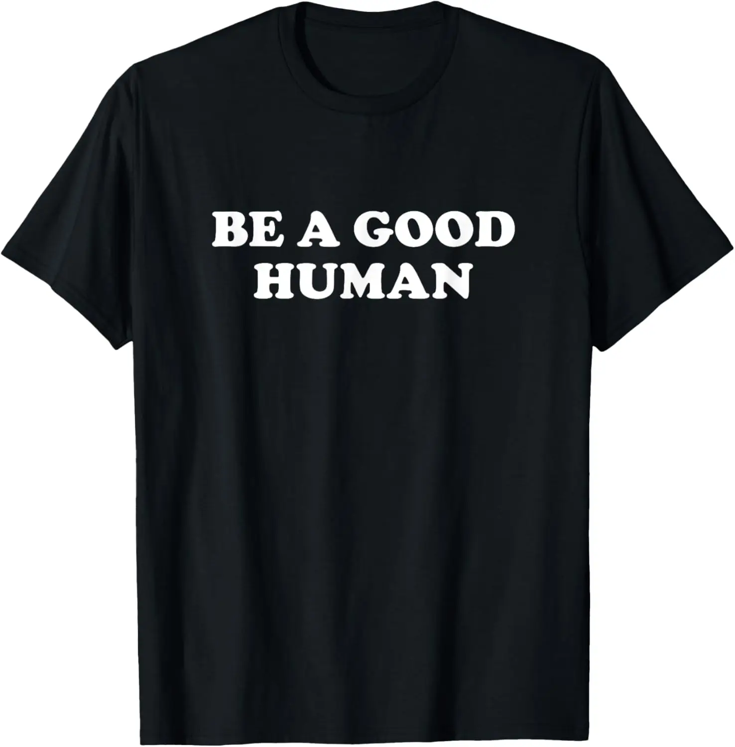 

Be A Good Human Positivity 70s Retro Vintage Happy Shirt T-Shirt