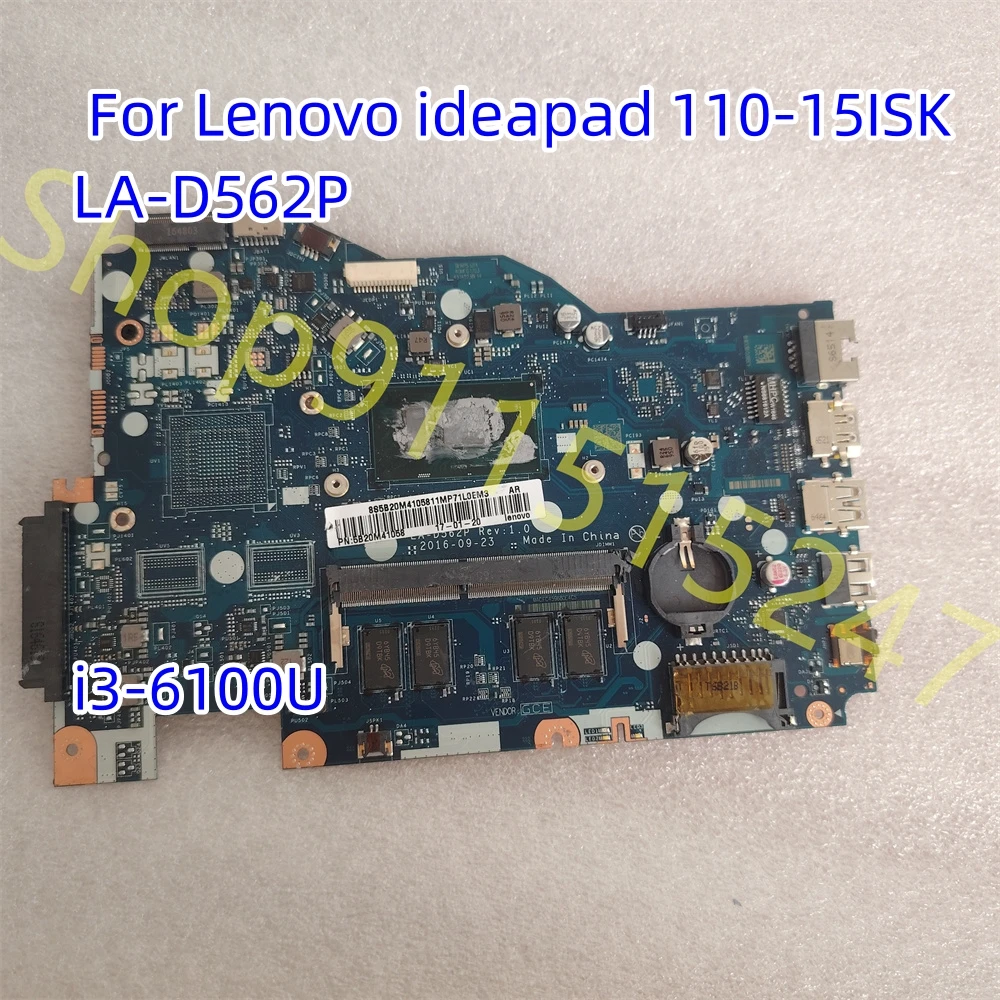 

5B20M41058 BIWP4/P5 LA-D562P For Lenovo Ideapad 110-15ISK Laptop Motherboard SR2EU I3-6100U DDR4 4GB Fully Tested