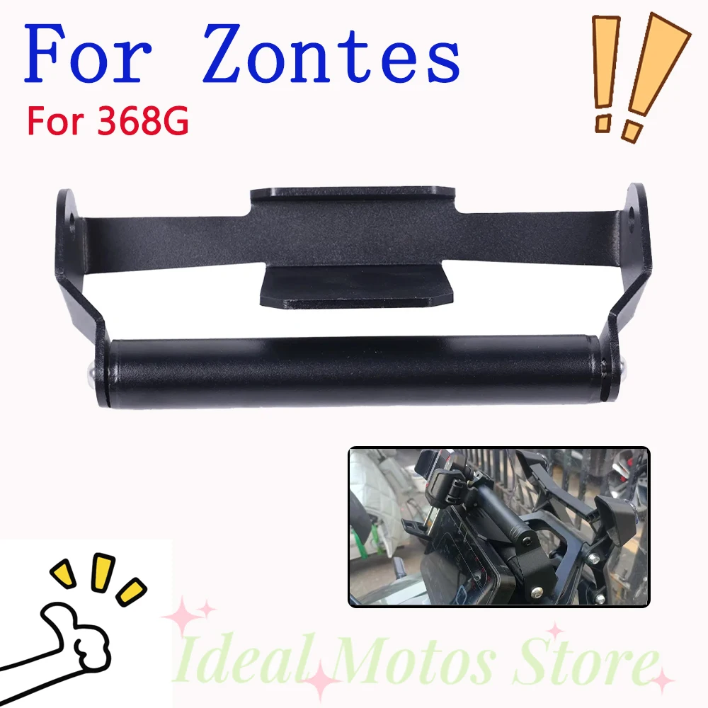 

Mobile Phone Stand Holder Bracket GPS Navigation Bracket Support Motorcycle Accessories For ZONTES 368G 368 G G368 G 368 ZT368G