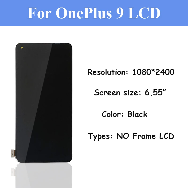 Original AMOLED For OnePlus 9 1+9 LE2113, LE2111, LE2110, LE2117, LE2115 Lcd Display Touch Screen Digitizer Assembly Replacement