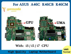 K46CM For ASUS A46C K46CB K46CM  K46C Laptop Motherboard With 1007u i3 i5 CPU UMA GPU Power board  100% Tested