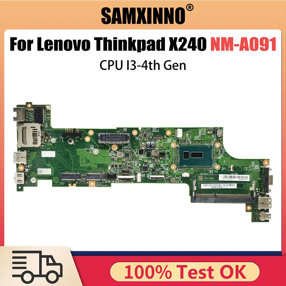 

Notebook Mainboard For Lenovo Thinkpad X240 Laptop Motherboard CPU I3-4th Gen NM-A091 04X5156 DDR3