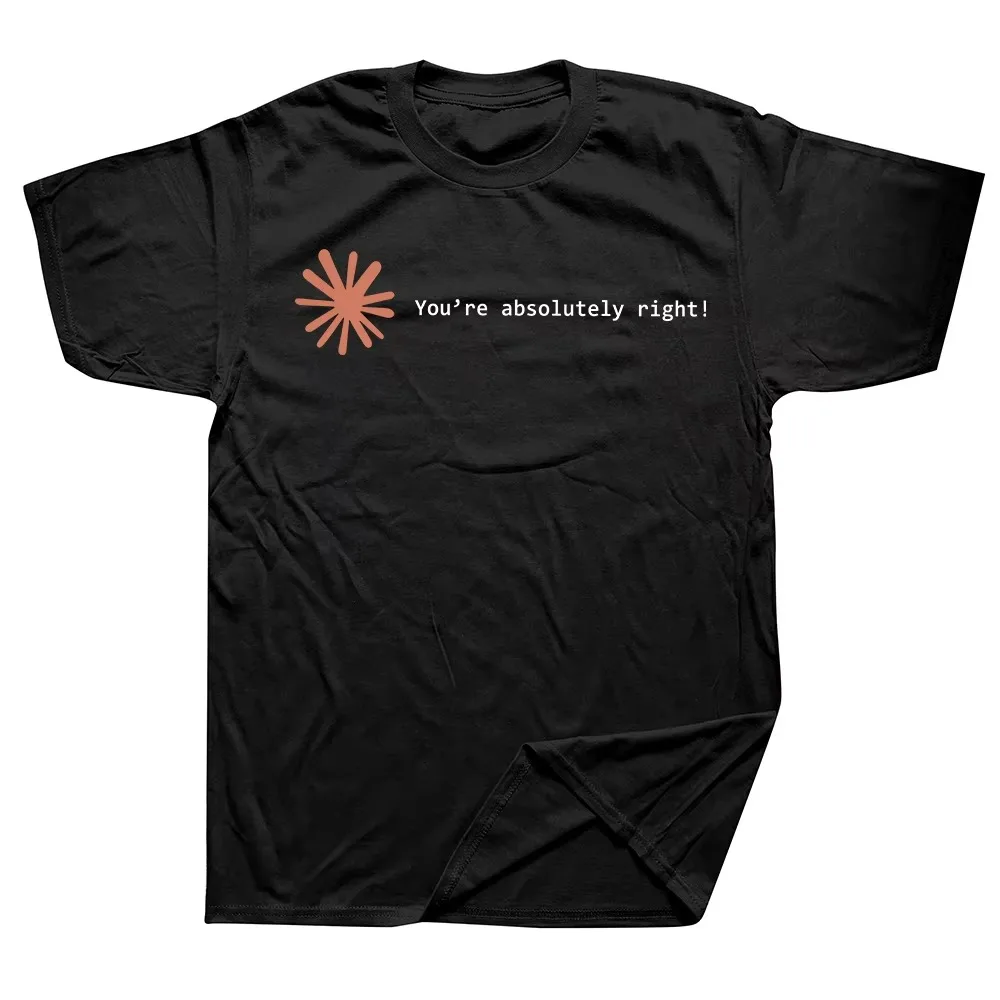 Claude Code You Are Absolute Right T-shirt for Men and Women Retro Oversized Cotton Sleeves Fun and Casual Loose Summer T-shirt