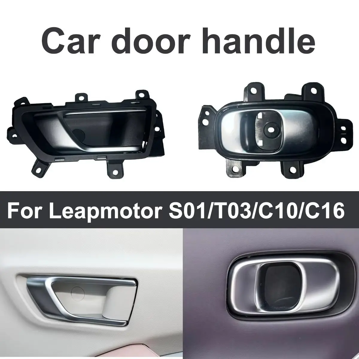 Car Interior Door Handle L/R Fit Leapmotor S01/T03 C10/C16, Direct Replacement Auto Interior Accessory