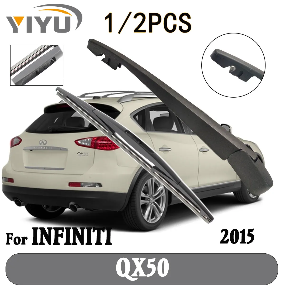 

1/2PCS Rear Wiper Blade Wiper Arm Windshield Windscreen Clean Tailgate Window Car Rain Brush For INFINITI QX50 2015