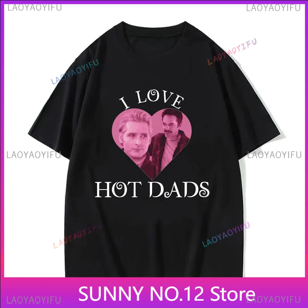 I Love Hot Dads The Twilight Saga Charlie Swan Billy Burke Graphic Tshirts Men Women Oversized Top Streetwear Popular Customized