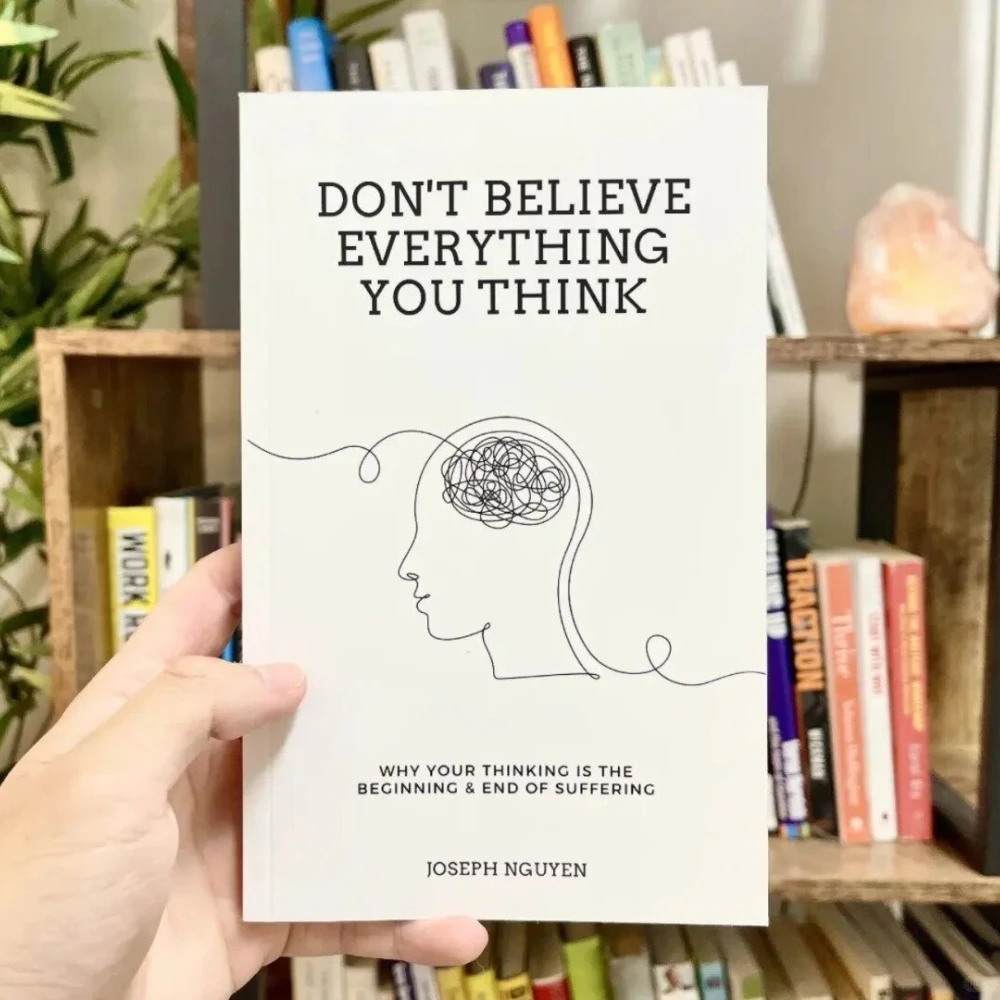 لا تصدق كل ما تعتقد بقلم جوزيف نجوين لماذا تفكرتك هو بداية ونهاية الاختناق كتاب اللغة الإنجليزية ذات الغلاف الورقي